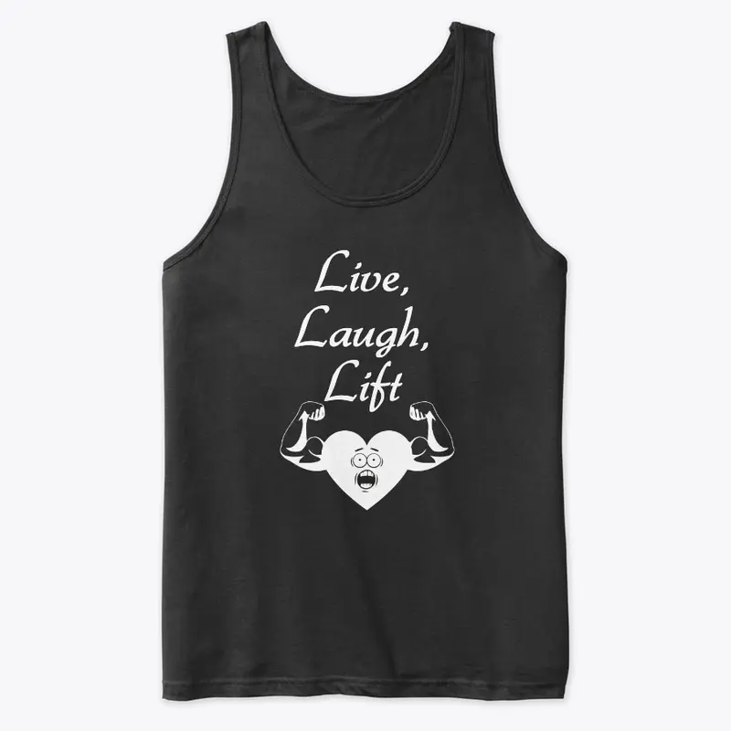 "Live, Laugh, Lift" Muscle Shirt